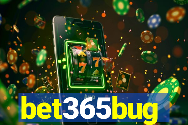 bet365bug