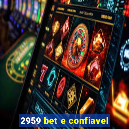 2959 bet e confiavel