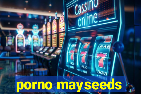 porno mayseeds