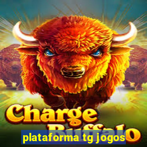 plataforma tg jogos