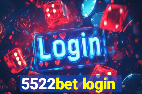 5522bet login