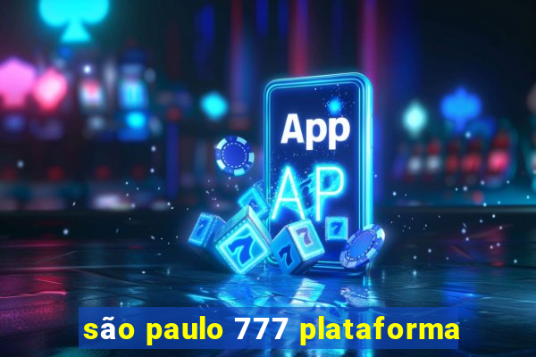 são paulo 777 plataforma