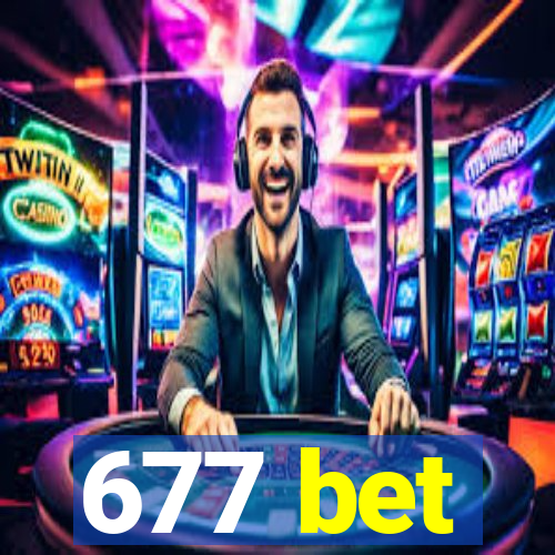 677 bet