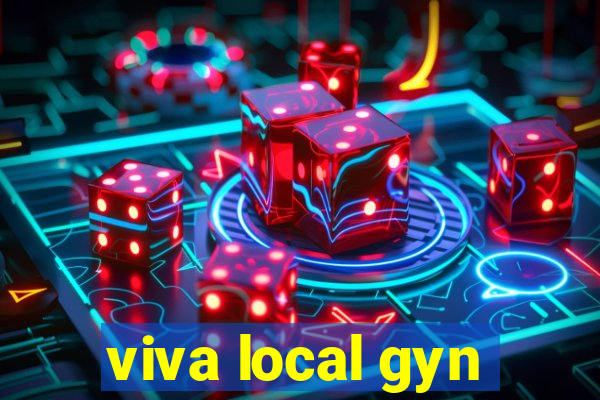 viva local gyn