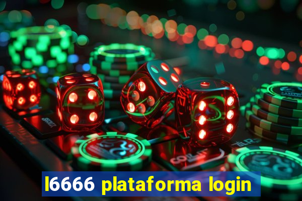 l6666 plataforma login