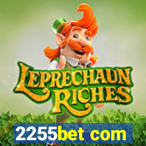 2255bet com