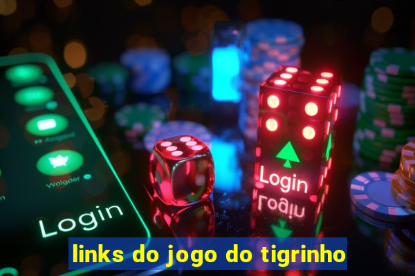 links do jogo do tigrinho