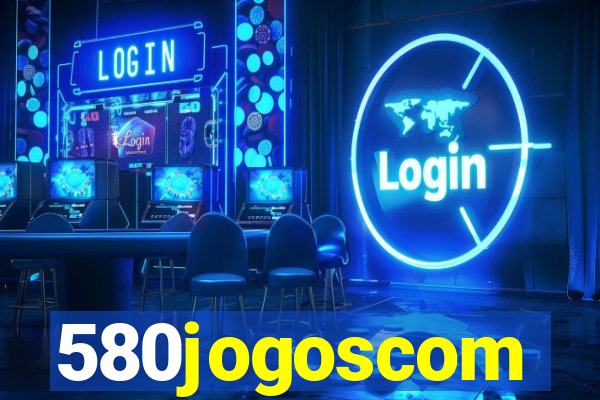 580jogoscom