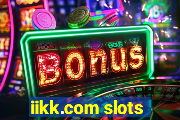 iikk.com slots