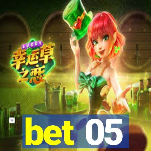 bet 05