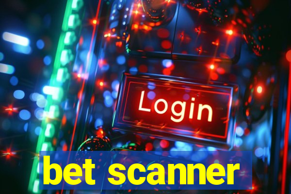 bet scanner