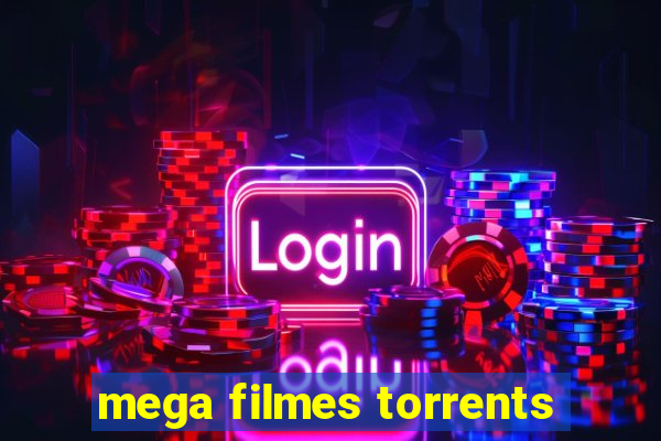 mega filmes torrents