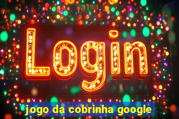 jogo da cobrinha google