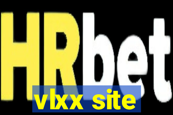 vlxx site