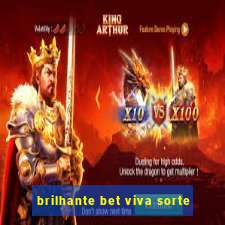 brilhante bet viva sorte