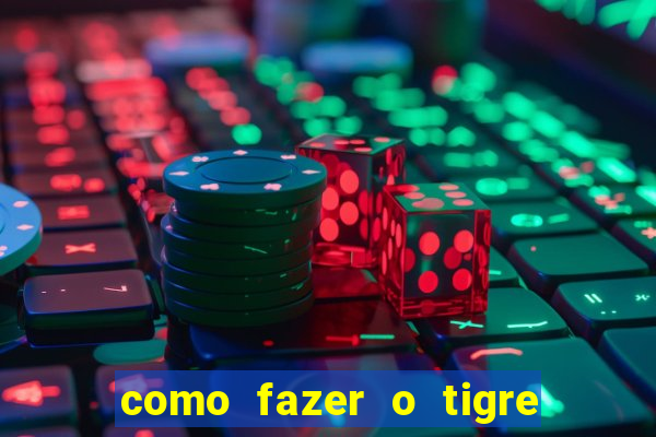 como fazer o tigre soltar a carta no fortune tiger