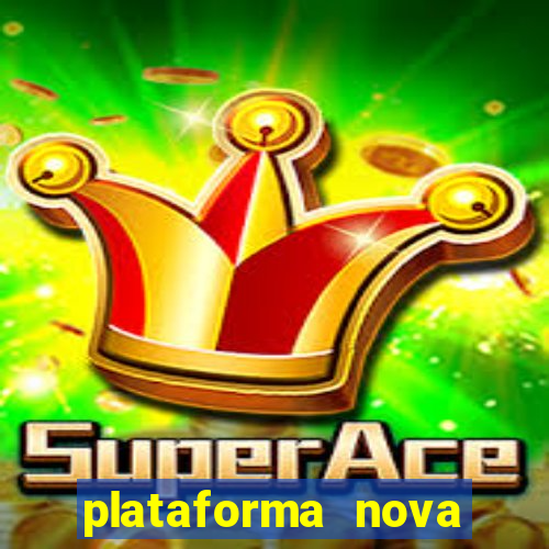 plataforma nova para jogar fortune tiger