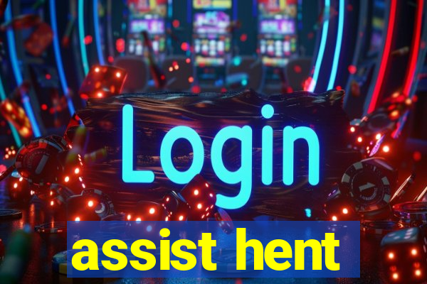 assist hent