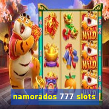 namorados 777 slots