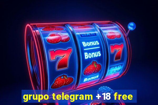 grupo telegram +18 free