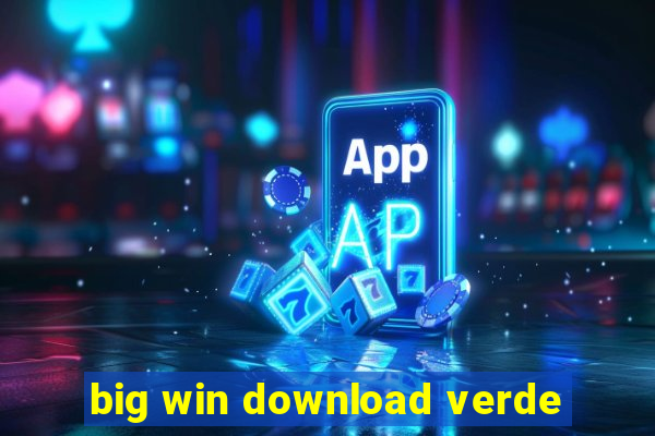 big win download verde