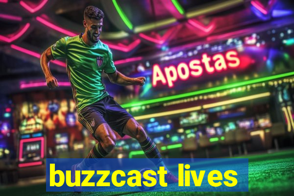 buzzcast lives