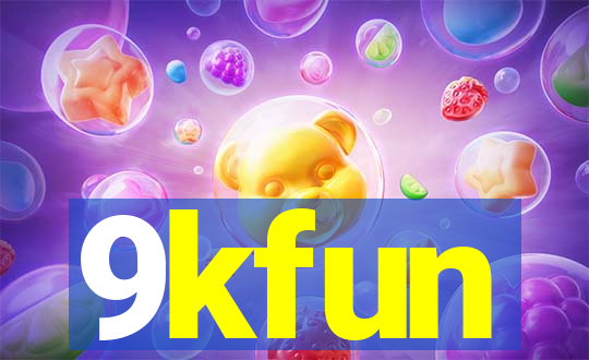 9kfun