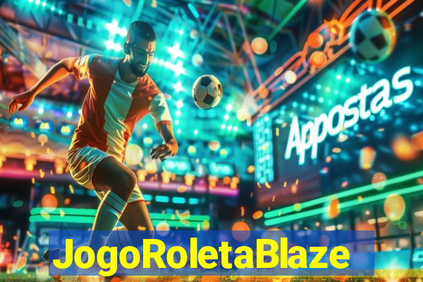 JogoRoletaBlaze