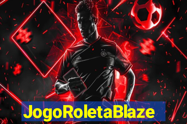 JogoRoletaBlaze