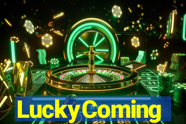 LuckyComing