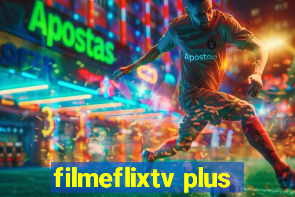 filmeflixtv plus