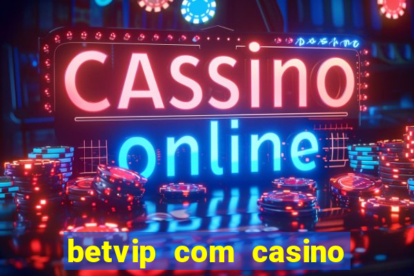 betvip com casino pgsoft fortune dragon