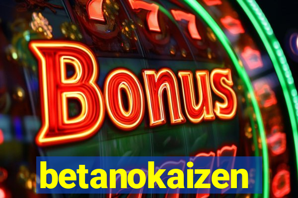 betanokaizen