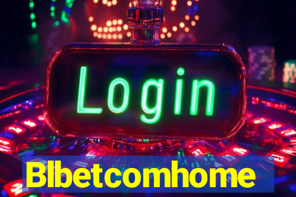 Blbetcomhome