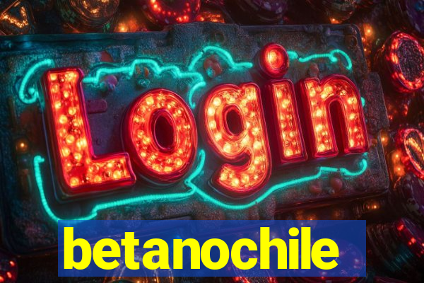 betanochile