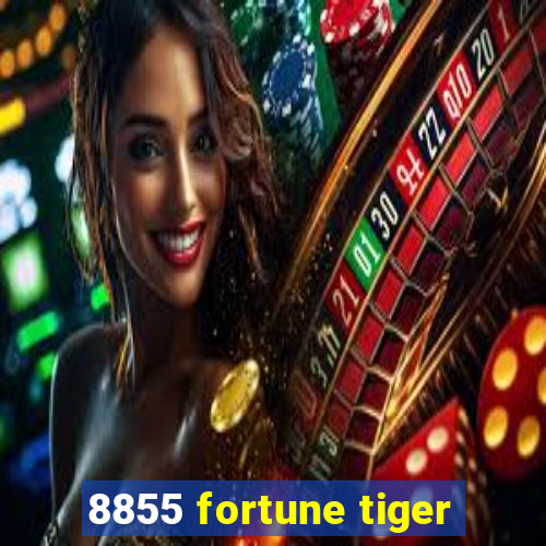 8855 fortune tiger