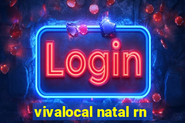 vivalocal natal rn