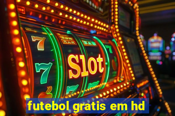 futebol gratis em hd