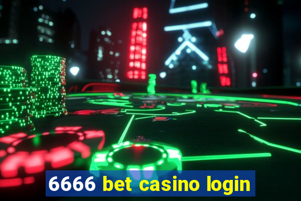 6666 bet casino login