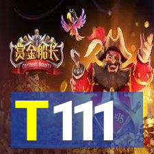 T111