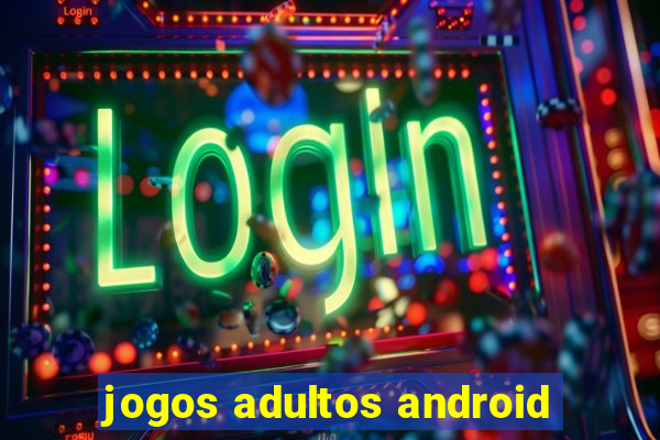 jogos adultos android