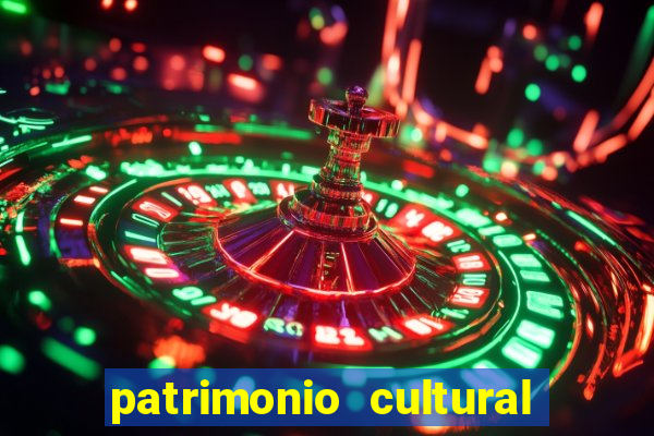 patrimonio cultural material e imaterial da bahia