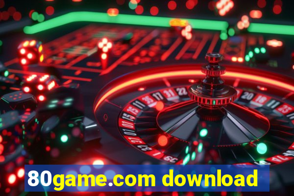 80game.com download