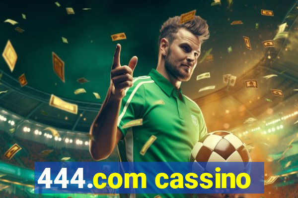 444.com cassino