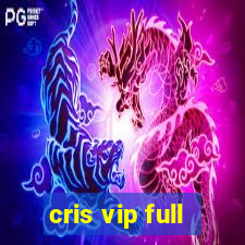 cris vip full