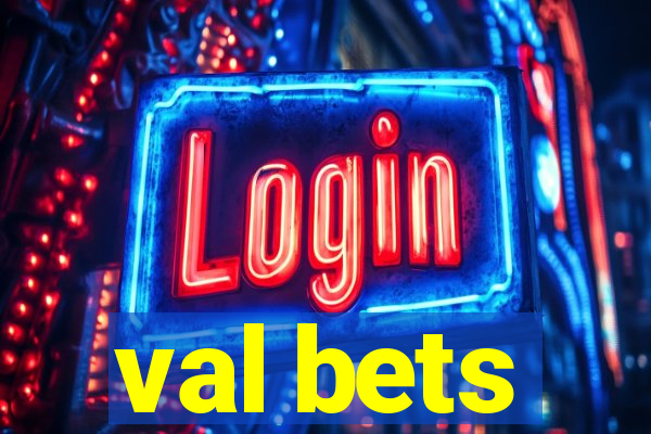 val bets