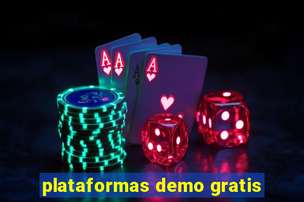 plataformas demo gratis