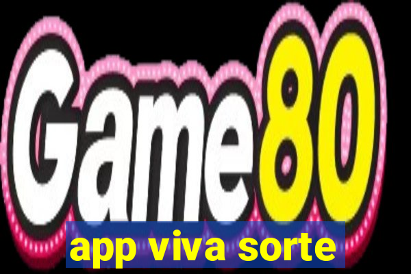 app viva sorte