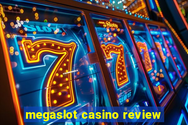 megaslot casino review