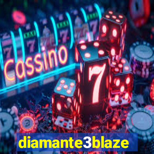 diamante3blaze